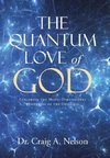 The Quantum Love of God