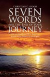 Seven Words for the End of Your Journey