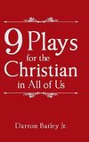 9 Plays for the Christian in All of Us