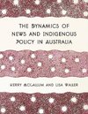 Mccallum, K: Dynamics of News and Indigenous Policy in Austr