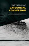 The Theory of Categorial Conversion