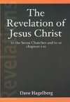 The Revelation of Jesus Christ to the Seven Churches and To us Chapters 1-11