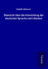 Übersicht über die Entwicklung der deutschen Sprache und Literatur