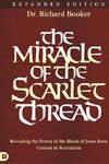 The Miracle of the Scarlet Thread Expanded Edition