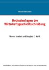 Methodenfragen der Wirtschaftsgeschichtsschreibung