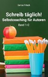 Schreib täglich!