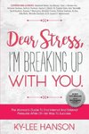 Dear Stress, I'm Breaking Up With You