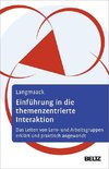 Einführung in die Themenzentrierte Interaktion (TZI)