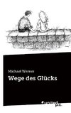 Wege des Glücks