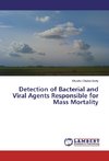 Detection of Bacterial and Viral Agents Responsible for Mass Mortality