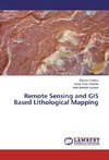 Remote Sensing and GIS Based Lithological Mapping