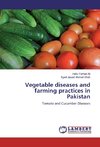 Vegetable diseases and farming practices in Pakistan