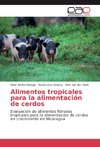 Alimentos tropicales para la alimentación de cerdos