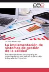 La implementación de sistemas de gestión de la calidad