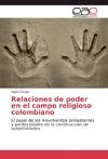 Relaciones de poder en el campo religioso colombiano