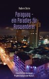 Paraguay - ein Paradies für Auswanderer