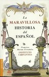 La maravillosa historia del español