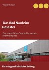 Das Bad Nauheim Desaster