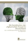 Die Sozialisation der afghanischen Frauen in Deutschland