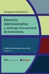 DERECHO ADMINISTRATIVO Y ARBITRAJE INTERNACIONAL DE INVERSIONES