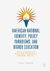 American National Identity, Policy Paradigms, and Higher Education