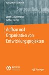 Aufbau und Organisation von Entwicklungsprojekten