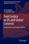 Food Justice in US and Global Contexts