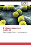 Enterococcus en quesos