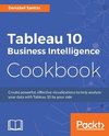 Tableau 10 Business Intelligence Cookbook