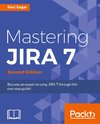 MASTERING JIRA 7 - 2ND /E