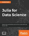 JULIA FOR DATA SCIENCE