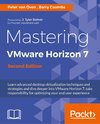 MASTERING VMWARE HORIZON 7 2ND