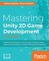 MASTERING UNITY 2D GAME DEVELO