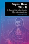 Stone, J: Bayes' Rule With R