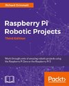 Raspberry Pi Robotic Projects, Third Edition