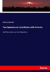 Two Speeches on Conciliation with America