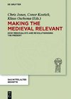 Making the Medieval Relevant