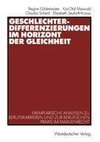 Geschlechterdifferenzierungen im Horizont der Gleichheit