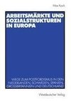 Arbeitsmärkte und Sozialstrukturen in Europa