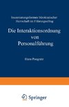 Die Interaktionsordnung von Personalführung