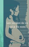 les larmes de la noix de coco