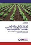 Adoption behavior of farmers about production technologies of soybean