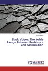 Black Voices: The Noble Savage Between Resistance and Assimilation