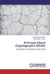 A Private Cloud Cryptographic Model