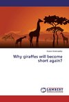 Why giraffes will become short again?