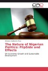 The Nature of Nigerian Politics: FlipSide and Effects