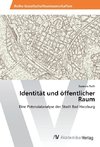 Identität und öffentlicher Raum