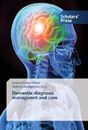 Dementia diagnose, managemnt and care