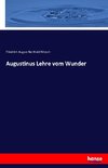 Augustinus Lehre vom Wunder