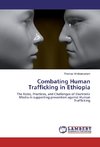 Combating Human Trafficking in Ethiopia